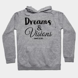 Dreams and visions Hoodie